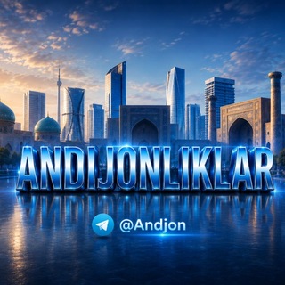 ANDIJONLIKLAR 🇺🇿 - Telegram Channels