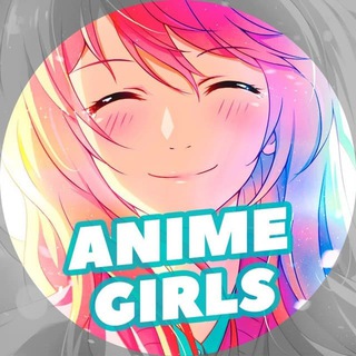 Telegram channel 💕 Аниме тянки | Anime girls 💕 logo
