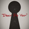 Logo of telegram channel desirdevoir — Desir De Voir