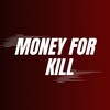 Telegram channel MONEY FOR KILL logo