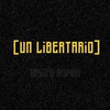 Logotipo del canal de Telegram un_libertario1 - [Un Libertario]