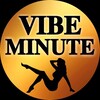 Logo of telegram channel vibe_minute — • 𝐕𝐈𝐁𝐄 _ 𝐌𝐈𝐍𝐔𝐓𝐄 •