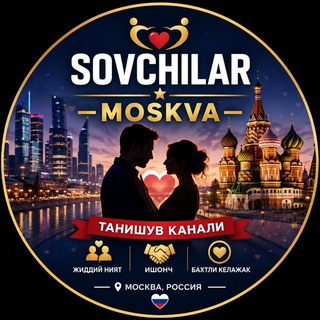 SOVCHILAR | ROSSIYA | MOSKVA | PITER |YOR YOR - Telegram Groups