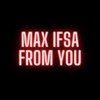 Logo of Telegram chat maxifsafromyou — Max Ifsa From You